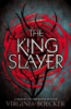 The_king_slayer