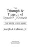 The_triumph___tragedy_of_Lyndon_Johnson