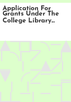 Application_for_grants_under_the_College_Library_Technology_and_Cooperation_Grants_Program