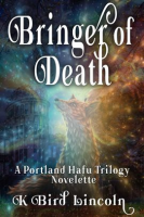 Bringer-of-Death__Portland_Hafu_Trilogy_Prequel_Novelette