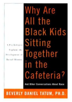 _Why_are_all_the_Black_kids_sitting_together_in_the_cafeteria___and_other_conversations_about_the_development_of_racial_identity